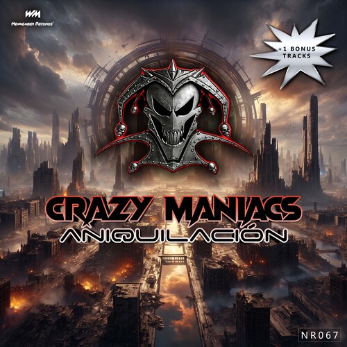 Crazy Maniacs - Aniquilación EP (Completo + 1 Bonus) [NR067]